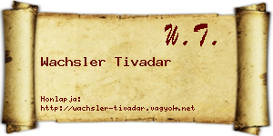 Wachsler Tivadar névjegykártya